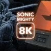 sonic mighty 8k 3d printer 8k re 1